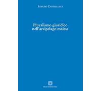 Libri Ignazio Castellucci - Pluralismo Giuridico Nell'arcipelago Malese