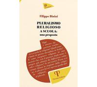 Pluralismo religioso a scuola: una proposta - Binini Filippo