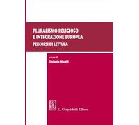Pluralismo religioso e integrazione europea: percorsi di lettura