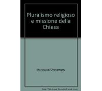Pluralismo religioso e missione della Chiesa