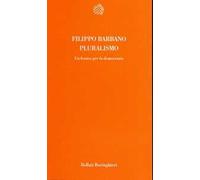 Pluralismo. Un lessico per la democrazia