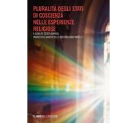 Pluralità degli stati di coscienza nelle esperienze religiose - [Mimesis]