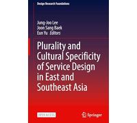 Plurality and Cultural Specificity of Service Design in East and Southeast Asia