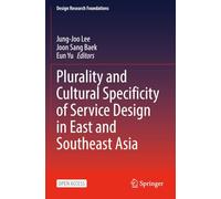 Plurality and Cultural Specificity of Service Design in East and Southeast Asia