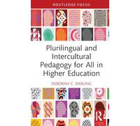Plurilingual and Intercultural Pedagogy for All in Higher Education