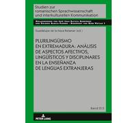 Plurilingüismo en Extremadura: Análisis de aspectos afectivos, lingüísticos y disciplinares en la enseñanza de lenguas extranjeras