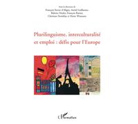 Plurilinguisme, interculturalité et emploi : défis pour l'Europe