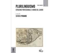 Plurilinguismo. Istruzione professionale e mondo del lavoro