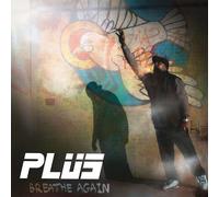 Plus - Breathe Again