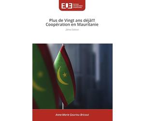 Plus de Vingt ans déjà!!! Coopération en Mauritanie: 2ème Edition