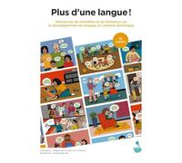 Plus d'une langue !: Ressources de médiation et de formation sur le développement du langage en contexte plurilingue
