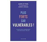Plus forts car vulnérables !. Ce que nous apprennent les abus dans l’Église