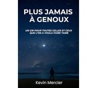 Plus jamais à genoux