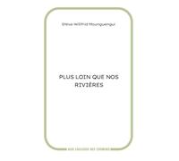 Plus loin que nos rivières