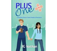 Plus One: A Healing Hearts Sweet Medical Romance