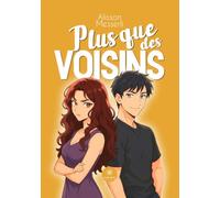 Plus que des voisins