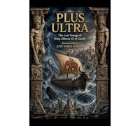 PLUS ULTRA The Last Voyage of King Alfonso XI of Castile