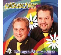 Pluschler - Wir Sagen Ja Zum Leben