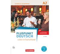 Pluspunkt Deutsch A2: Gesamtband - Allgemeine Ausgabe - Kursbuch mit interaktiven Übungen auf scook.de: Leben in Deutschland