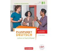 Pluspunkt Deutsch B1: Gesamtband - Allgemeine Ausgabe - Kursbuch mit interaktiven Übungen auf scook.de: Leben in Deutschland. Mit PagePlayer-App inkl. Materialien