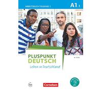 Pluspunkt Deutsch - Leben in Deutschland A1: Teilband 1. Arbeitsbuch mit Audio-CD und Lösungsbeileger: Arbeitsbuch mit Lösungsbeileger - Mit PagePlayer-App inkl. Audios