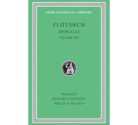 Plutarch Moralia: With an English Translation: That Epicurus Actually Makes a Pleasant Life Impossible. Reply to Colotes in Defence of the Other ... "Live Unknown" a Wise Precept? On Music: XIV