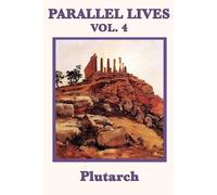 Plutarch Plutarch Parallel Lives Vol. 4 (Tascabile)