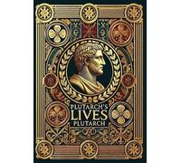 Plutarch Plutarch's Lives (Collector's Edition) (Laminated Ha (Copertina rigida)