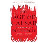 Plutarch The Age of Caesar (Tascabile)