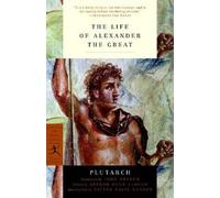 Plutarch The Life of Alexander the Great (Tascabile) Modern Library Classics