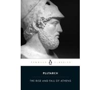 Plutarch The Rise And Fall of Athens (Tascabile)
