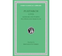 Plutarch's Lives: Agesilaus and Pompey Pelopidas and Marcellus: Volume V