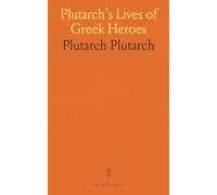 Plutarch's Lives of Greek Heroes