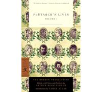 Plutarch's Lives, Volume 1: The Dryden Translation