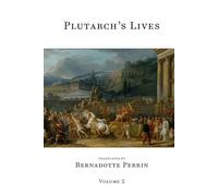 Plutarch's Lives (Volume 2 of 4): The Perrin Translation