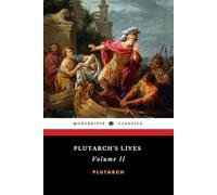 Plutarch's Lives (Volume II): Parallel Lives, the Dryden's Translation