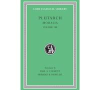 Plutarch's Moralia: Table-Talk Books I-IV: VIII