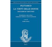 Plutarco: La virtù delle donne (Mulierum virtutes)