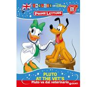 Pluto at the vet's -Pluto va dal veterinario. Inglese con Disney. Prime letture. Ediz. a colori. Con QR code per caricare l’audio in inglese