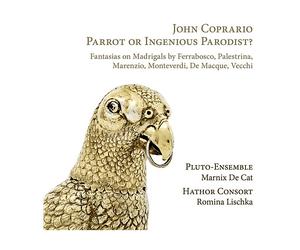 - Pluto Ensemble, Marnix De Cat, Hathor Consort, Romina Lischka - John Cooper: Parrot Or Ingenious Parodist? - CD