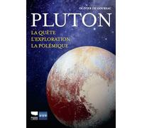 Pluton: La quête, l'exploration, la polémique