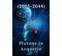 Plutone in Acquario (2023-2044)