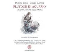 Plutone in acquario. La rivoluzione dell'anima