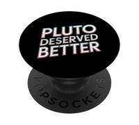 Plutone meritava meglio mai dimenticare Plutone Citazioni divertenti di Plutone PopSockets PopGrip Adesivo