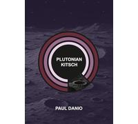 Plutonian Kitsch: Prose Poems
