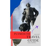 Plymouth Travel Guide 2025-2026