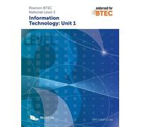 Pearson BTEC Level 3 in Information Technology: Component Unit 1 External
