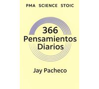 PMA Science Stoic: 366 Pensamientos Diarios