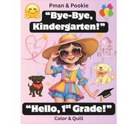 Pman & Pookie Kindergarten Graduation Gift: Composition Notebook for Girls with Coloring Pages