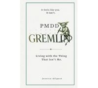 PMDD Gremlin | Living With The Thing That Isn’t Me: A Forensic Exploration of Premenstrual Dysphoric Disorder and the Monthly Mental Takeover